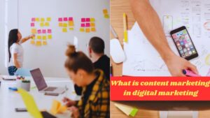 What is content marketing in digital marketing